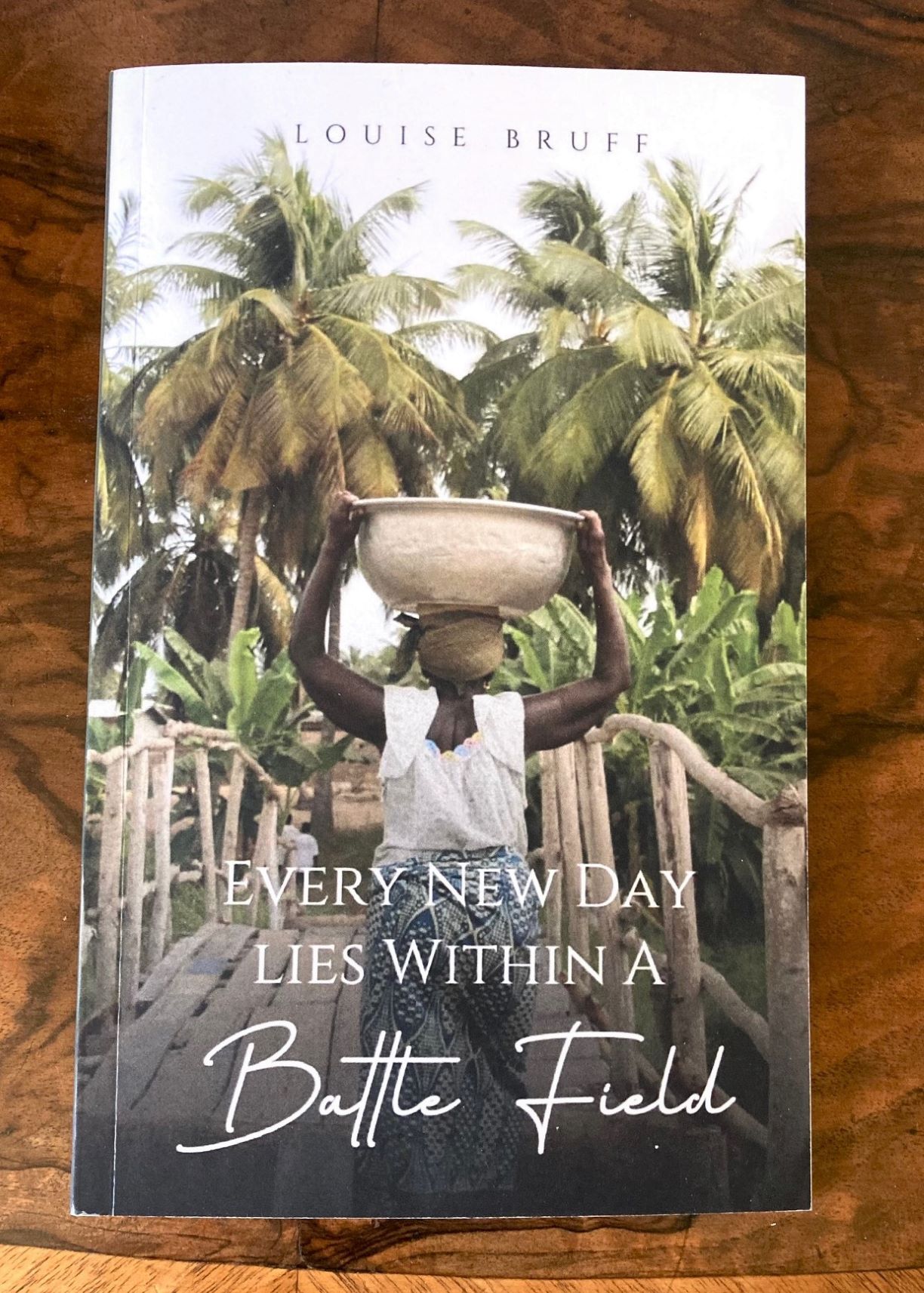 An interview with Louise Bruff on her new poetry collection, Every New Day Lies Within a Battle Field